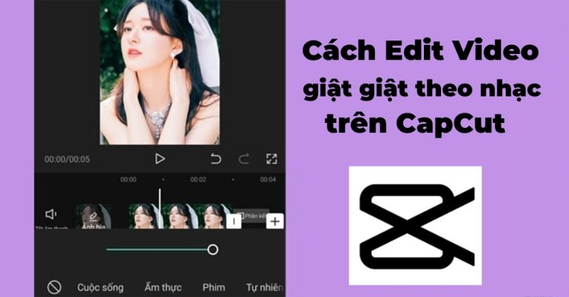 Cách chỉnh video giật giật trên CapCut để đu trend TikTok siêu đơn giản