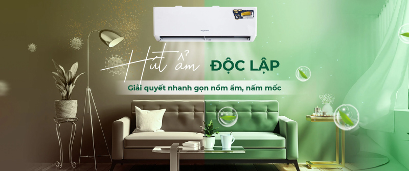 Chế độ hút ẩm độc lập mang đến không gian thoải mái, thoáng đãng